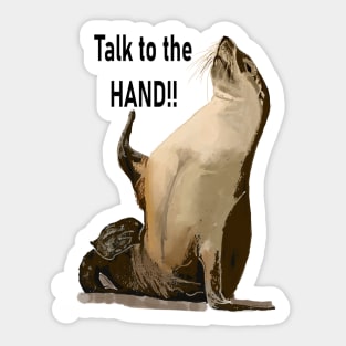 Sarcastic Aloof Seal! :o) Sticker